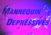 [The Mannequin Depressives music project]